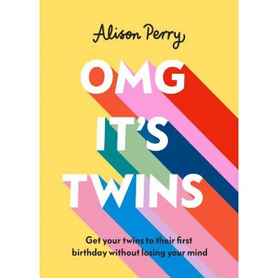 Omg It's Twins! - by  Alison Perry (Hardcover)