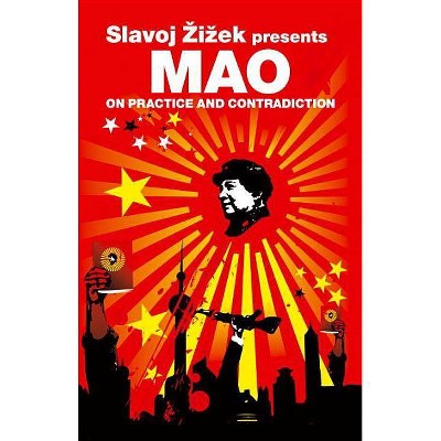 On Practice and Contradiction - (Revolutions) by  Mao Tse-Tung (Paperback)