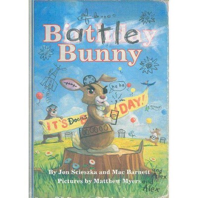 Battle Bunny - by  Jon Scieszka & Mac Barnett (Hardcover)