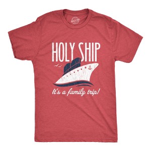 Mens Holy Ship It's A Family Trip T Shirt Funny Cruise Vacation Novelty Group Tee - Crazy Dog Men's T Shirt - 1 of 4