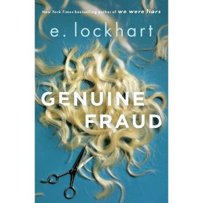 Genuine Fraud -  by E. Lockhart (Hardcover)