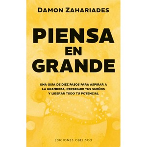 Piensa En Grande - by  Damon Zahariades (Paperback) - 1 of 1