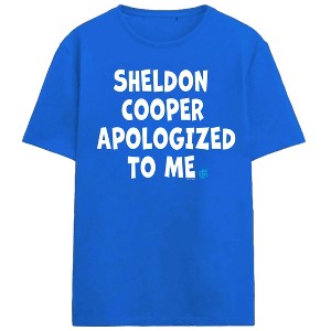 Big Bang Theory Sheldon Cooper Apologized to Men on blue Short Sleeve Adult T-Shirt - 1 of 4