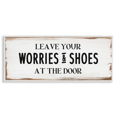 Stupell Industries Worries & Shoes At Door Phrase, 24" x 10"