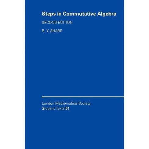 Steps In Commutative Algebra London Mathematical Society Student Texts 2nd Edition By R Y Sharp Paperback Target