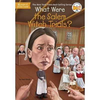 What Were the Salem Witch Trials? ( What Was...?) (Paperback) by Joan Holub