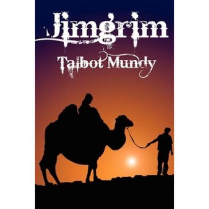 Jimgrim - by  Talbot Mundy (Paperback) - 1 of 1