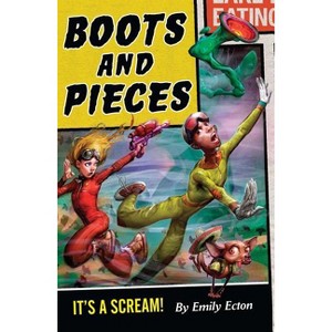Boots and Pieces - by  Emily Ecton (Paperback) - 1 of 1