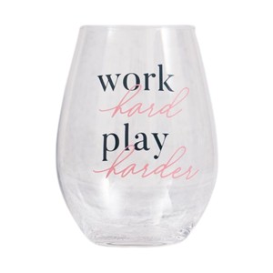 Work Hard Play Harder Wine Glass 18 oz - 1 of 2