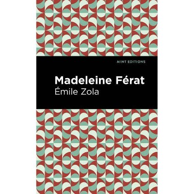 Madeleine Férat - (Mint Editions) by  Émile Zola (Paperback)