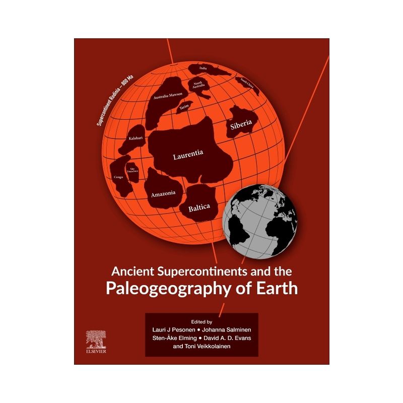 Ancient Supercontinents and the Paleogeography of Earth - (Paperback), 1 of 2