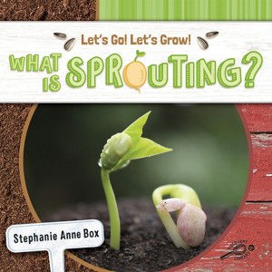 Rourke Educational Media What Is Sprouting? Reader, Grade K-2, Paperback (Pack of 3) - 1 of 1