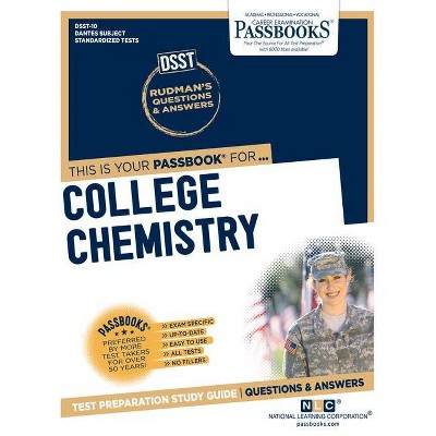 College Chemistry, 10 - (Dantes Subject Standardized Tests) by  National Learning Corporation (Paperback)