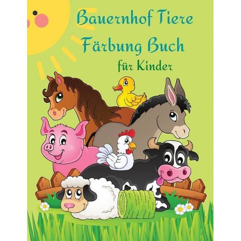 Bauernhof Tiere Farbung Buch Fur Kinder By Dan L Mayo Paperback Target