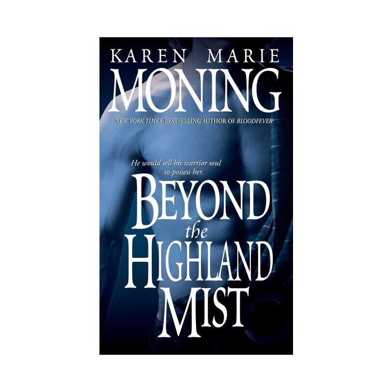 Beyond the Highland Mist - (Highlander) by  Karen Marie Moning (Paperback), 1 of 2