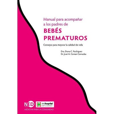 Bebes Prematuros - by  Diana Rodriguez (Paperback)