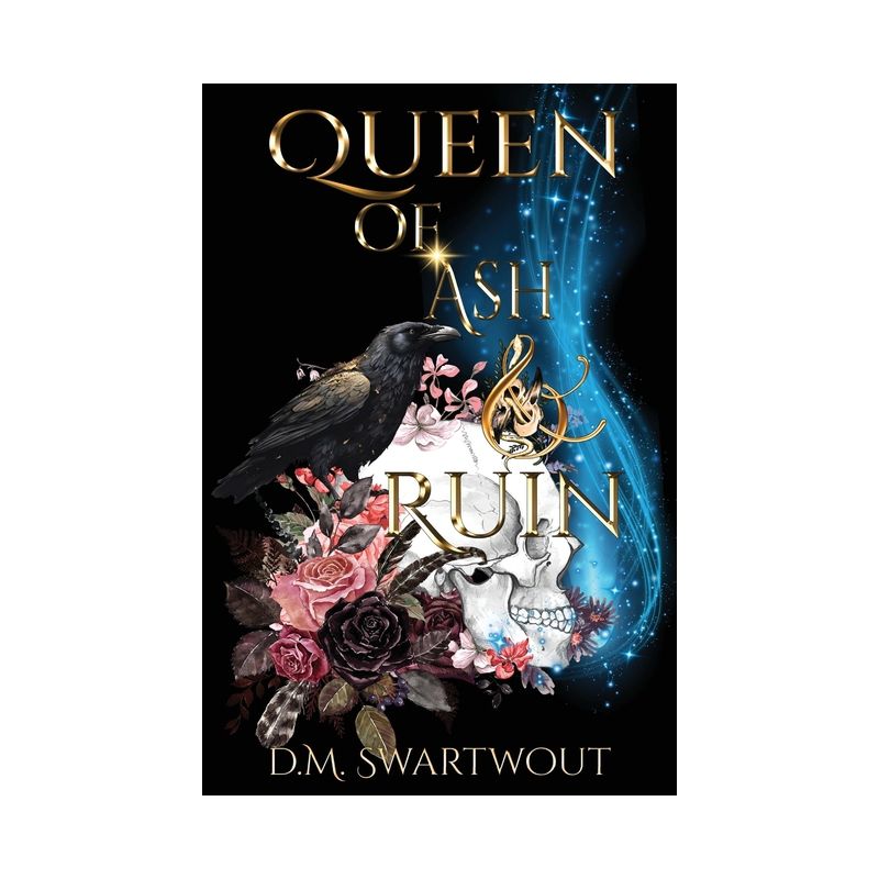 Queen of Ash and Ruin - 2nd Edition by  D M Swartwout (Paperback), 1 of 2