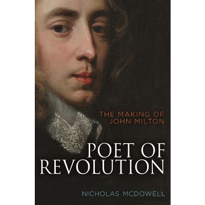 Poet of Revolution - by Nicholas McDowell