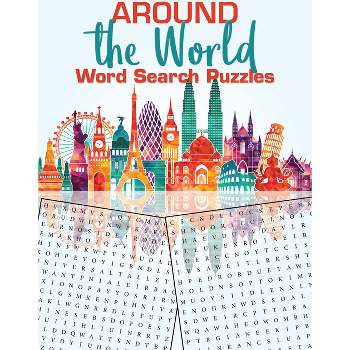 Around the World Word Search Puzzles - (Dover Puzzle Games) by  Victoria Fremont & Brenda Flores & Peter Lewis & Ilene J Rattiner (Paperback)
