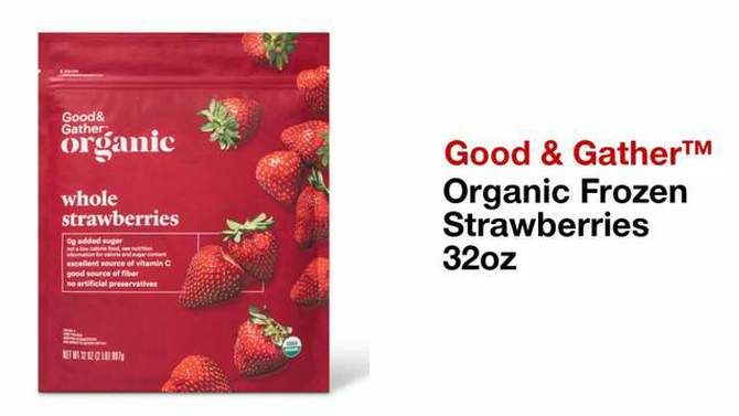 Organic Frozen Strawberries - 32oz - Good & Gather&#8482;, 2 of 7, play video