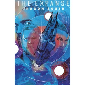 The Expanse: Dragon Tooth Deluxe Edition - by  Andy Diggle (Hardcover) - 1 of 1