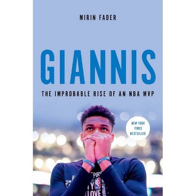 Giannis - by  Mirin Fader (Hardcover)