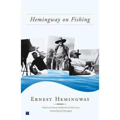  Hemingway on Fishing - by  Ernest Hemingway (Paperback) 