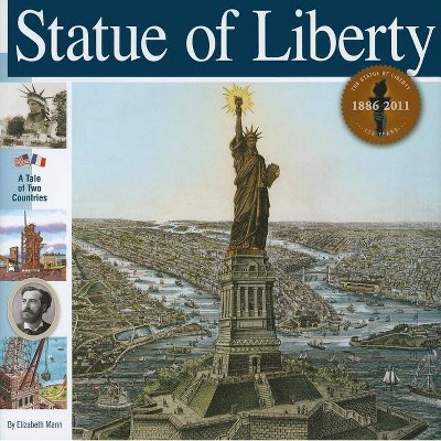 Statue of Liberty - (Wonders of the World Book) by  Elizabeth Mann (Hardcover)