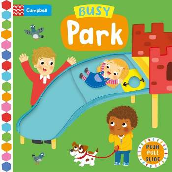 Busy Park - (Busy Books) by  Campbell Books (Board Book)
