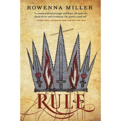 Rule - (Unraveled Kingdom) by  Rowenna Miller (Paperback)