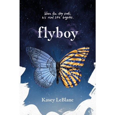 Flyboy - by  Kasey LeBlanc (Hardcover)