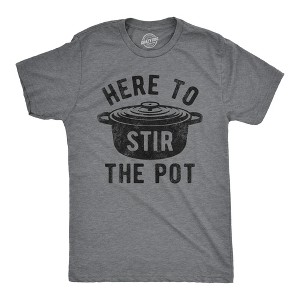 Mens Here To Stir The Pot T Shirt Funny Thanksgiving Dinner Cooking Trouble Maker Joke Tee For Guys - Crazy Dog Men's T Shirt - 1 of 4