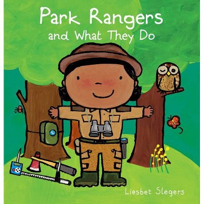 Park Rangers and What They Do - by  Liesbet Slegers (Board Book)
