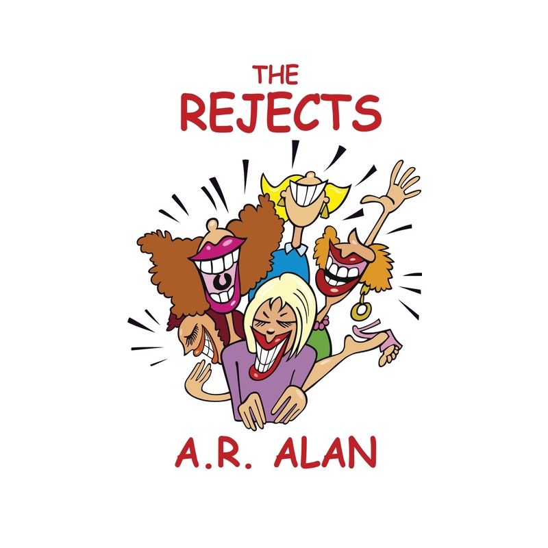The Rejects - by  A R Alan (Paperback), 1 of 2