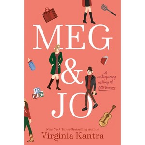 Meg and Jo - by Virginia Kantra (Paperback) - 1 of 1