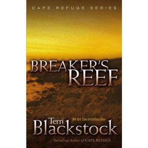 Breaker's Reef - (Cape Refuge) by  Terri Blackstock (Paperback) - 1 of 1