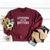 Simply Sage Market Women's Graphic Sweatshirt Leftovers Are For Quitters - 2 of 2