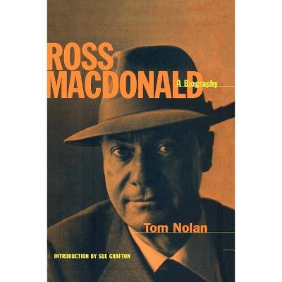 Ross MacDonald - by  Tom Nolan (Paperback)