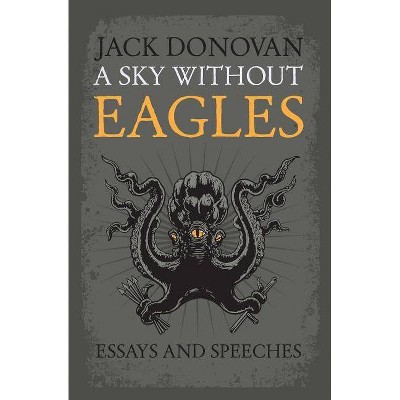 A Sky Without Eagles - by  Jack Donovan (Paperback)