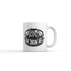 Crazy Dog T-Shirts Save A Drum Bang A Drummer Mug Funny Sarcastic Music Graphic Novelty Coffee Cup-11oz - 1 of 4