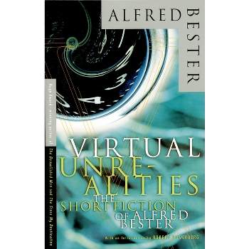 Virtual Unrealities - by  Alfred Bester & Roger Zelazny (Paperback)