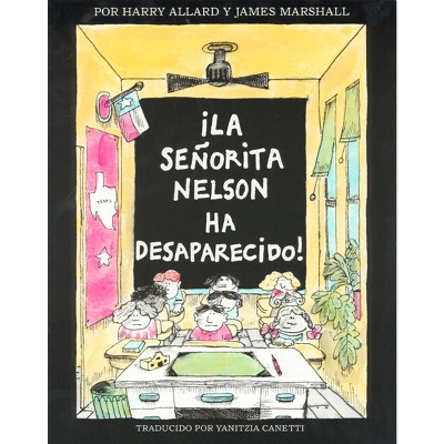 ¡La Senorita Nelson Ha Desaparecido! - by  Harry G Allard (Paperback)
