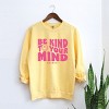Simply Sage Market S.W.Smiley Be Kind To Your Mind Outline Garment Dyed Sweatshirt - 3 of 4