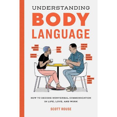 Understanding Body Language - by  Scott Rouse (Paperback)