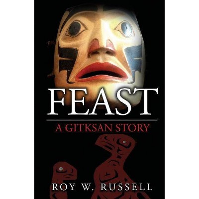 Feast - by  Roy W Russell (Paperback)