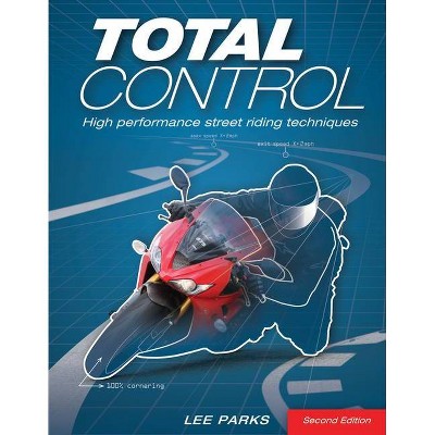 Total Control - 2nd Edition by  Lee Parks (Paperback)