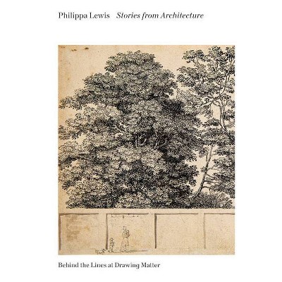 Stories from Architecture - by  Philippa Lewis (Paperback)