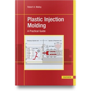 Plastic Injection Molding - by  Robert A Malloy (Hardcover) - 1 of 1