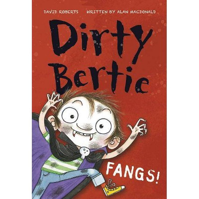 Fangs! - (Dirty Bertie) by  Alan MacDonald (Paperback)