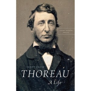 Henry David Thoreau - by  Laura Dassow Walls (Paperback) - 1 of 1